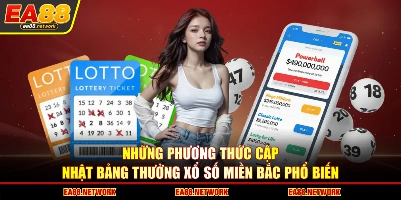 Những phương thức cập nhật bảng thưởng xổ số miền Bắc phổ biến